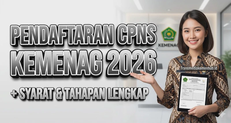 Siap-Siap! Pendaftaran CPNS Kemenag 2026 Segera Dibuka, Cek Jadwalnya